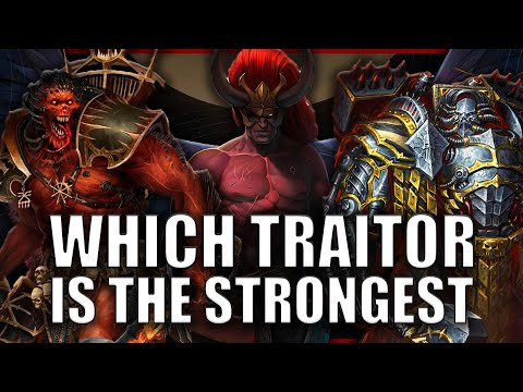 Which Daemon/Traitor Primarch Is The Most Powerful? | Warhammer 40k Lore