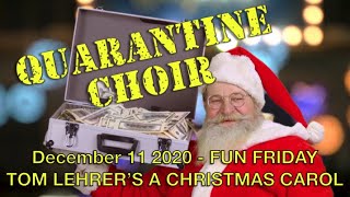 Tom Lehrer&#39;s A Christmas Carol 11 December 2020