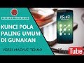 10 KUNCI POLA ANDROID PALING UMUM DIGUNAKAN