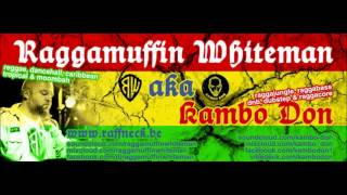 Kambo Don aka Raggamuffin Whiteman - Arms Of Love
