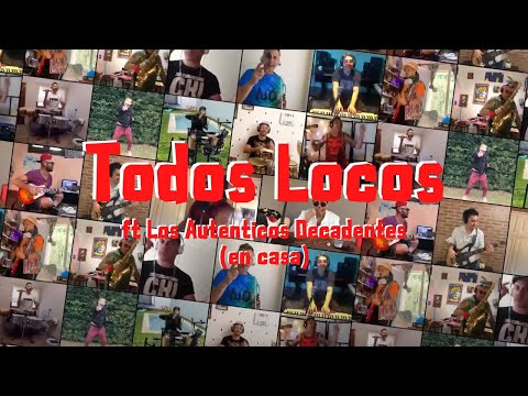 Los Caligaris - Todos Locos ft Los Auténticos Decadentes 🤡 (en casa 🏠)