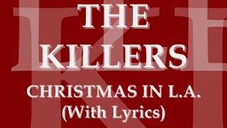 The Killers - Christmas In L.A. (With Lyrics)