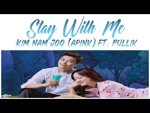 Stay With Me - Kim Nam Joo of Apink ft. PULLIK | I Wanna Hear Your Song OST Part 1 (Han/Rom/가사) Video