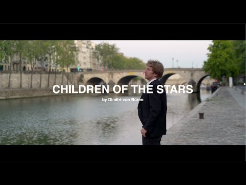 Dimitri von Büren - Children of the Stars (Official Video)
