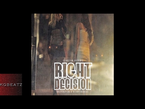 RalfyThePlug x KetchyTheGreat - Right Decision [New 2017]
