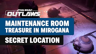 Maintenance Room Treasure in Mirogana - Star Wars Outlaws