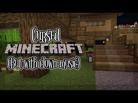 cursed minecraft images but with clown music
