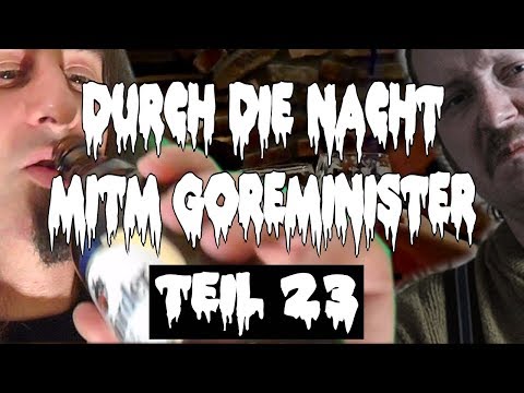 Durch die Nacht mitm Goreminister - Teil 23 (Special mit Krachmucker, Arroganz, Evoked, uvm.)