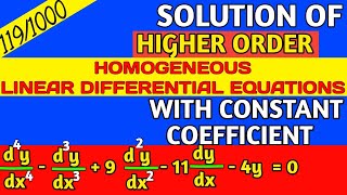 119/1000 | Higher Order Homogeneous Differential Equations with Constant Coefficients