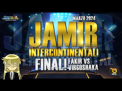 🏆JAMIR INTERCONTINENTAL MARZO 2024 - FINAL FAKIR VS VIRGOSHAKA!! 🏆- Saint Seiya KOTZ