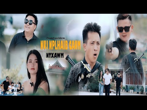 NUJ NPLHAIB CAUM NTXAWM - Pom Coos Khem (Official Music Video/Lyric) @Suab.Nkauj.Tawm.Tshiab