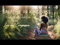 This Moment Is for You | Inhale Kindness, Exhale Grace