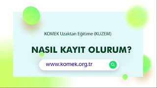 KOMEK Uzaktan Eğitim'e Nasıl Kayıt Olurum? | KOMEK Uzaktan Eğitim'e Kayıt Olma R