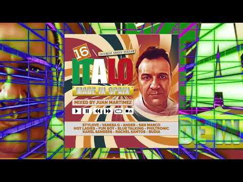 ▶️ Italo Made In Spain 16 - Mixed By Juan Martinez (Edit Version) 🔺️🔝🔝🔝🔺️