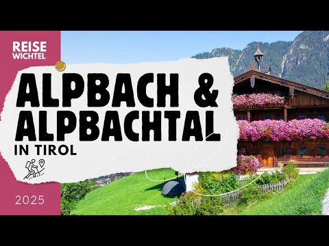 Alpbach & Alpbachtal in Tirol | Sommer 2023 | Relaxing Video 4K