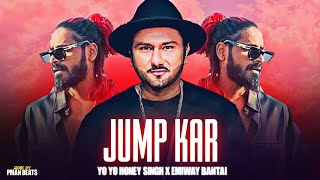YO YO HONEY SINGH - JUMP KAR ft. EMIWAY BANTAI (MUSIC VIDEO) | PROD. BY PMAN BEATS