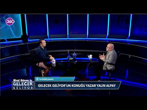 Birol Güven ile Gelecek Geliyor - Yazar Yalın Alpay -Dünyanın yaşadığı kırılma noktaları- 03 10 2021