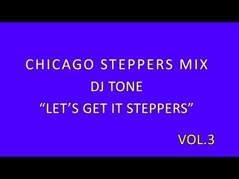 Chicago Steppers Mix Vol 3