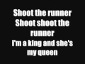 kasabian - shoot the runner lyrics