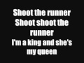 kasabian - shoot the runner lyrics 