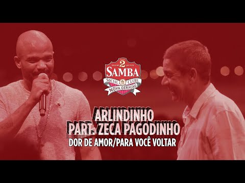 Arlindinho Part. Zeca Pagodinho - Dor de Amor/Para Você Voltar (SSC Nova Geração Vol. 2)