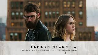 Serena Ryder - Famous (feat. Simon Ward of The Strumbellas) [Official Audio]