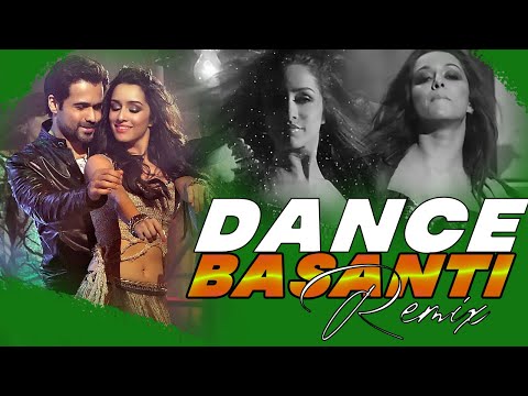 Dance Basanti Remix Emraan Hashmi, Shraddha Kapoor