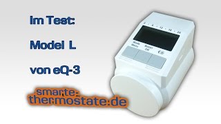 Smart Home Test: Programmierbares Heizkörperthermostat Model L, eQ-3 Thermostat