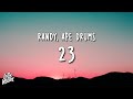 Randy X Ape Drums 23 Lyrics Letra