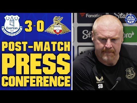 Everton 3-0 Doncaster Rovers | Sean Dyche's Reaction