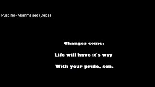 Puscifer - Momma sed (Lyrics)