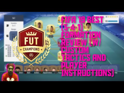 FIFA 19 BEST (5-4-1) FORMATION REVIEW (W/CUSTOM TACTICS AND PLAYER INSTRUCTIONS)