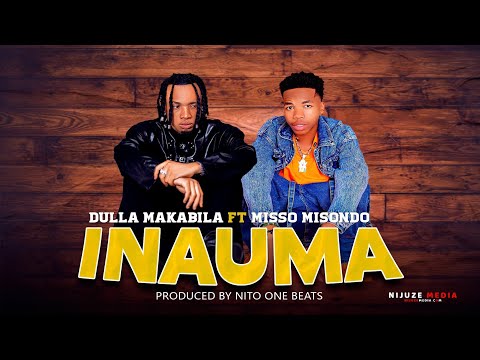 Dulla Makabila Ft Misso Misondo – inauma (Official Music Video)