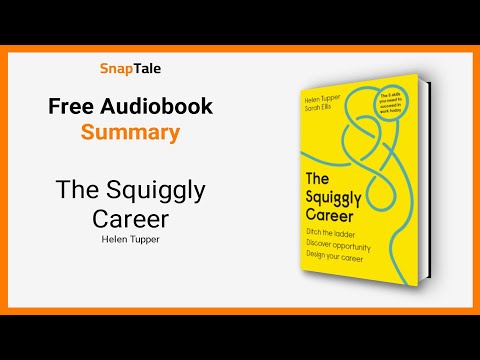The Squiggly Career by Helen Tupper: 8 Minute Summary