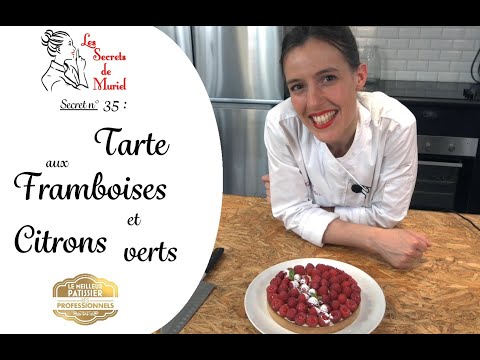 Recette de TARTE aux framboises et citron vert // Les Secrets d'une Cheffe pâtissière