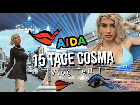 15 Tage COSMA TAUFREISE | AIDA Vlog | Teil 1 | AIDAcosma
