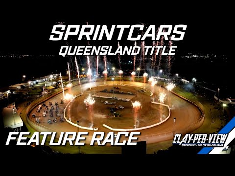 Sprintcars | Queensland Title - Toowoomba - 23rd Apr 2023 | Clay-Per-View Highlights