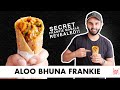 Aloo Bhuna Frankie Street Style Roll चटपटा आलू भूना रोल Chef Sanjyot K