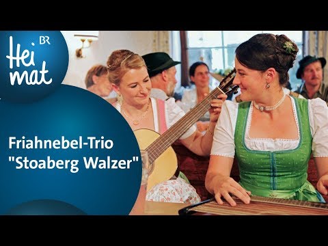 Friahnebel-Trio mit "Stoaberg Walzer"  | Zsammg'spuit im Murnauer Land | BR Heimat
