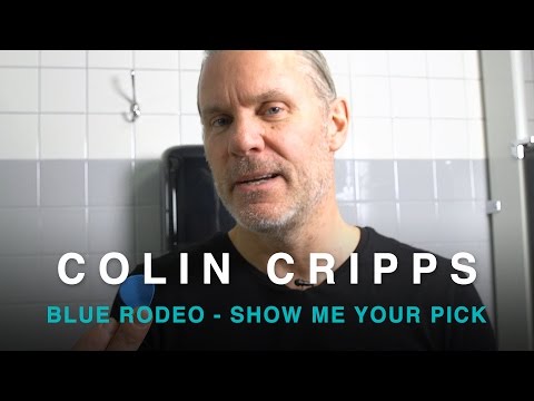 Blue Rodeo | Colin Cripps | Show Me Your Pick