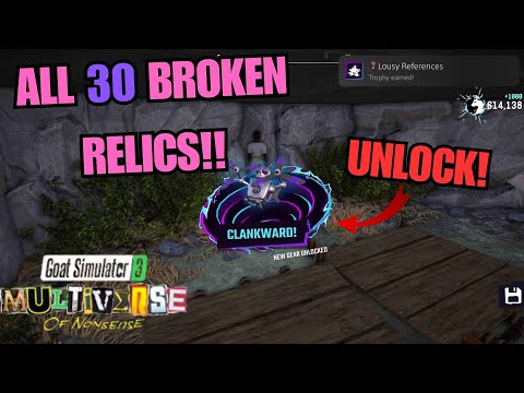 ALL 30 BROKEN RELICS!! UNLOCK CLANKWARD! Goat Simulator 3 Multiverse of Nonsense DLC UPDATE