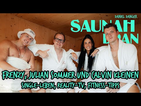 Saunah Dran mit Daniel Danger - Folge #07: Frenzy, Julian Sommer und Calvin Kleinen