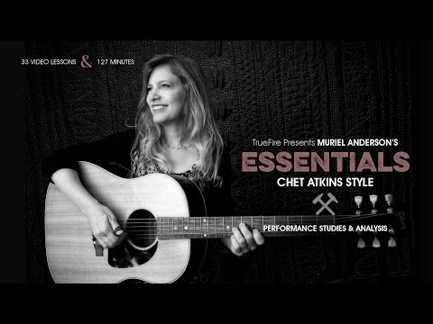 Essentials: Chet Atkins Style - Introduction - Muriel Anderson