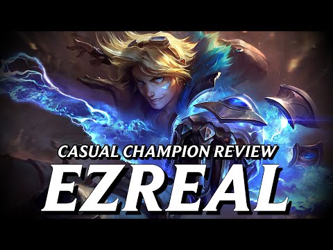 Ezreal is insufferable on purpose || Casual Champion Review