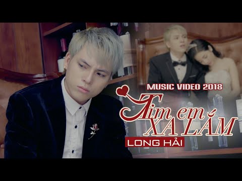 Tim em xa lắm - Long Hải