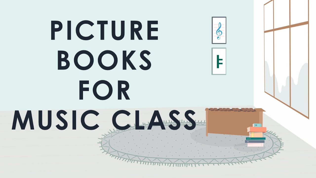 Picture Books for Music Class