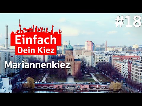 Einfach Dein Kiez - Chapter 18: Mariannenkiez (Kreuzberg)