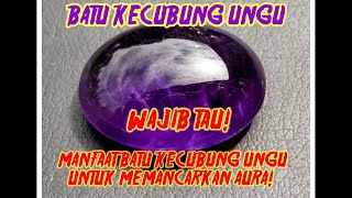 Download lagu manfaat batu kecubung ungu yg banyak diburu kolektor papan atas! mp3