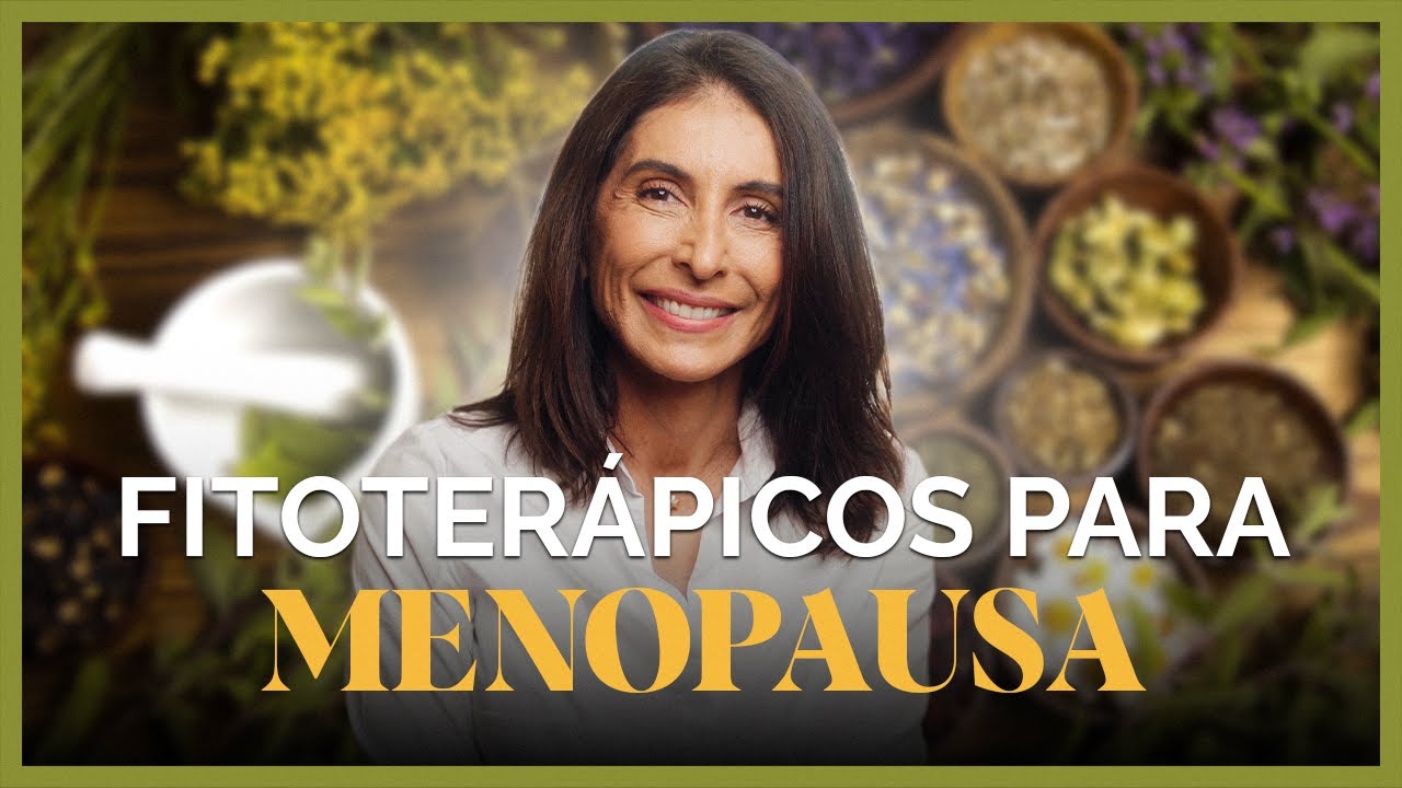 TRATAMENTO NATURAL PARA MENOPAUSA - fitoterápicos eficazes para alívio dos sintomas.