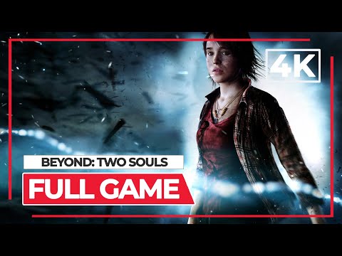 [FULL GAME] Beyond Two Souls | PC ULTRA | 4K | Full Game Walkthrough